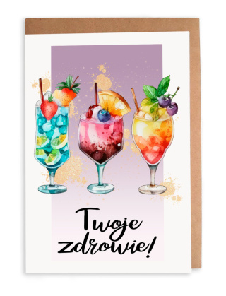 Kartka urodzinowa z Drinkami "Twoje zdrowie!"