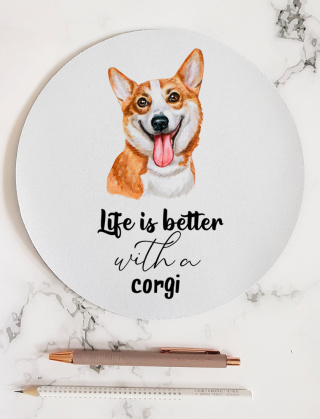 Podkładka pod mysz z corgi "Life is better with a corgi"