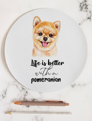 Podkładka pod mysz z pomeranianem "Life is better with a pomeranian"